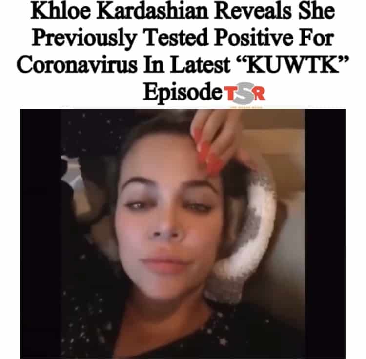 Khloe Kardashian Reveals She Previously Tested Positive For Coronavirus In Latest “KUWTK” Episode