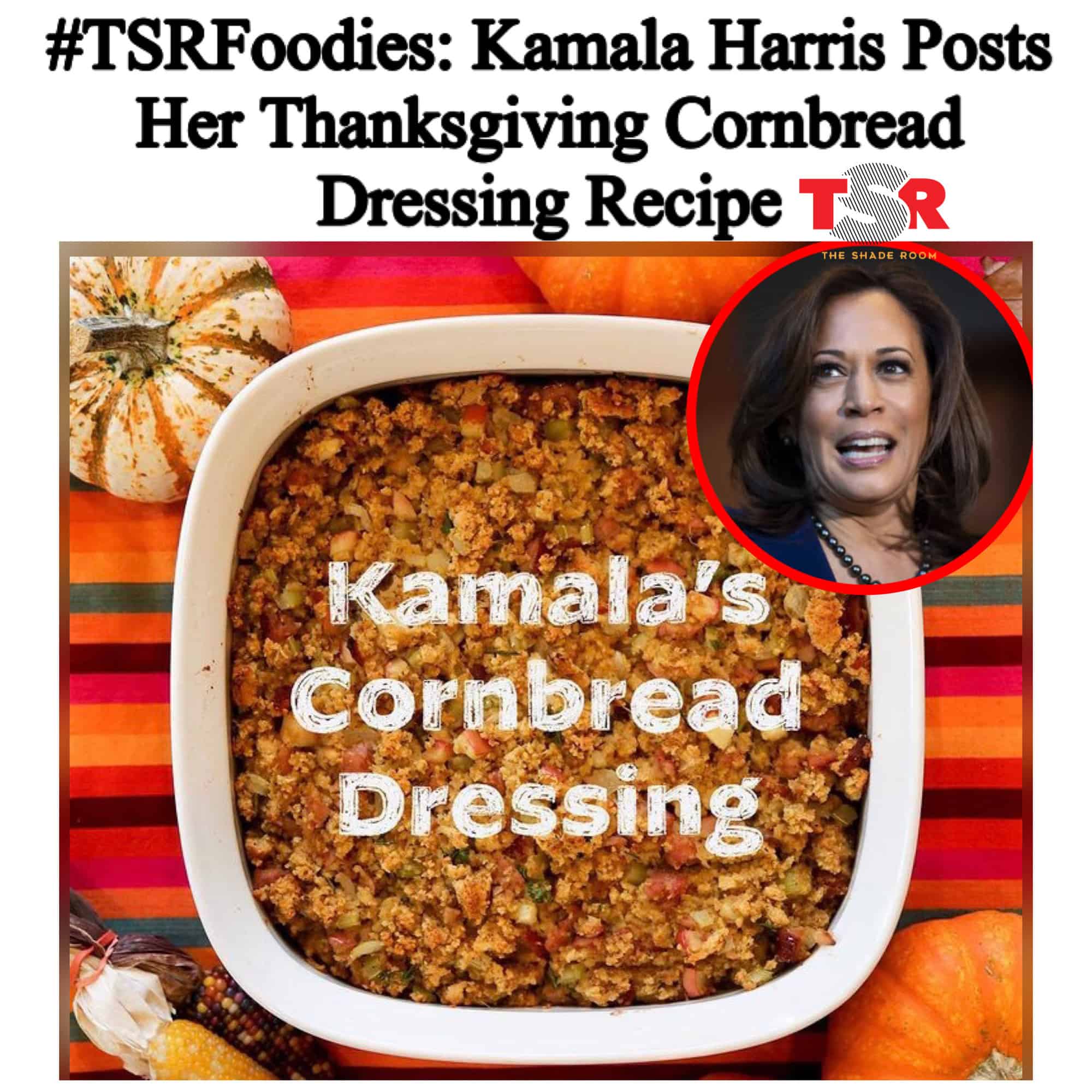Kamala Harris Posts Her Thanksgiving Cornbread Dressing Recipe