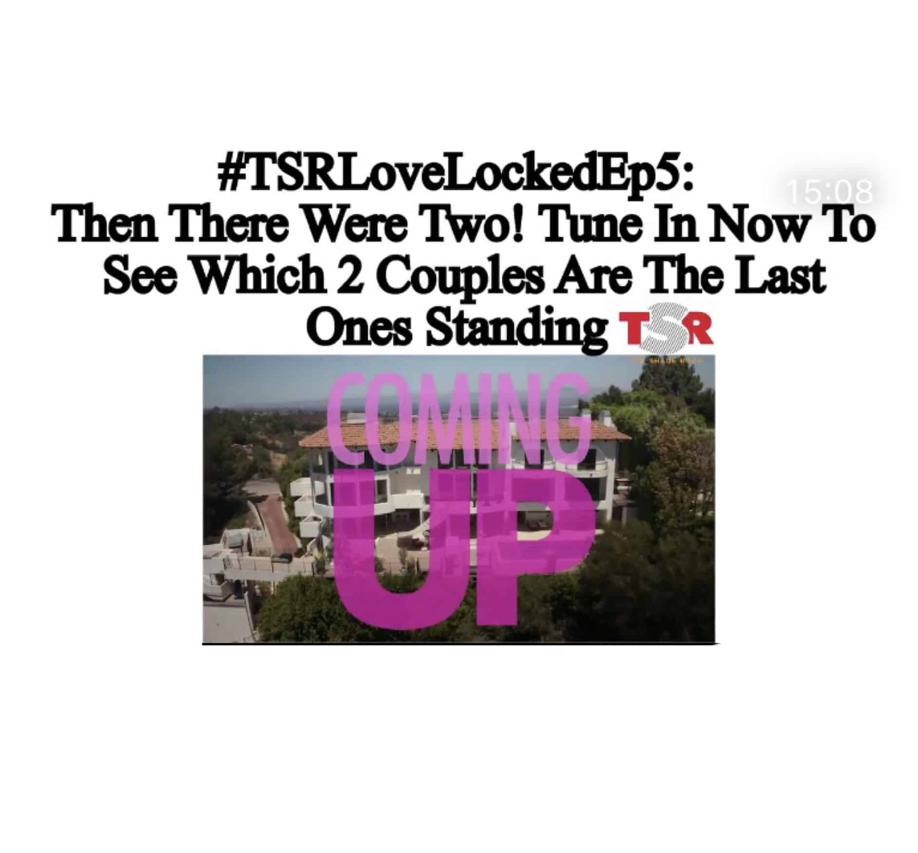 One Contestant Is Fed Up With Everyone And The Latest Eliminations See Two Front-Runners Going Home In Episode 5 Of ‘Love Locked!’ thumbnail